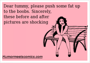 Dear tummy, please push some fat up to the boobs. Sincerely, these before and after pictures are shocking