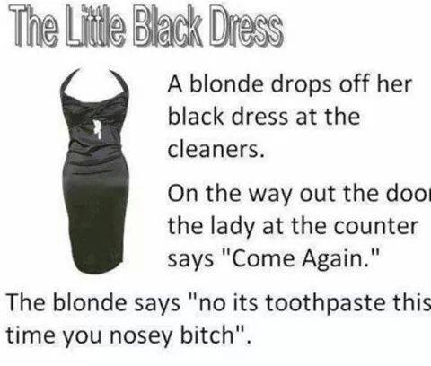 A Blonde drops off her black dress at the cleaners