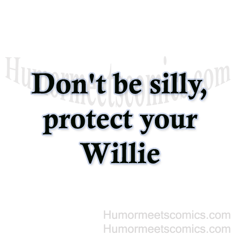 Don't-be-silly,-protect-y