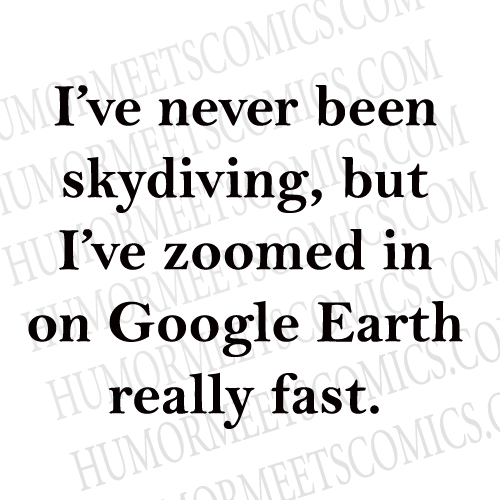 I've-never-been-skydiving,-