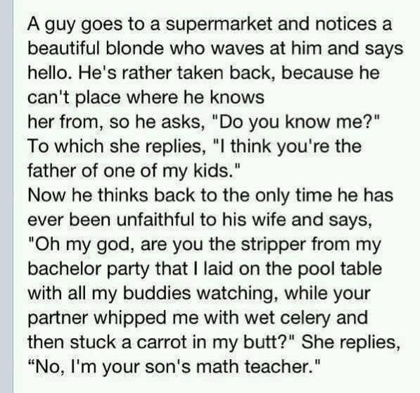 I am your son's math teacher