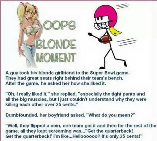 A guy took his blonde girlfriend to the Super Bowl game