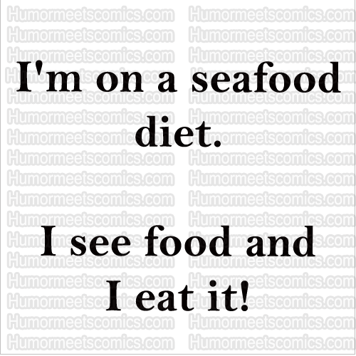 I'm-on-a-seafood-diet