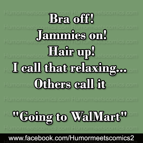 Bra-off-jammies-on-hair-up-going-to-walmart