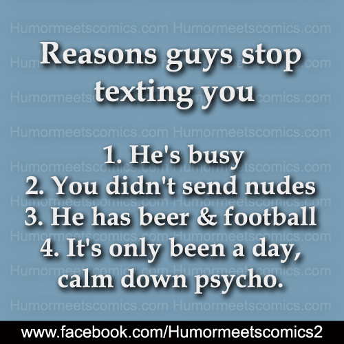 Reasons guys stop texting you