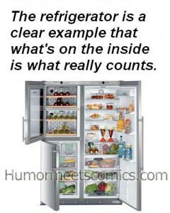 The refrigerator is a clear example that what's on the inside is what really counts