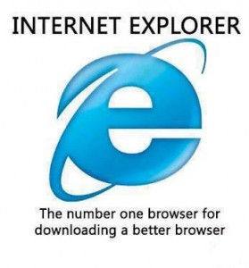 Internet explorer the number one browser for downloading a better browser