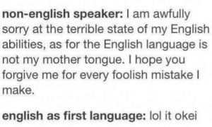 Non english speaker vs english speaker