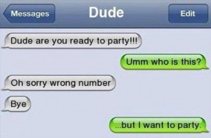 Dude are you ready for the party