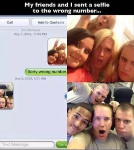 My friends sent the selfie to the wrong number