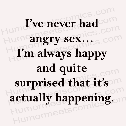 I've-never-had-angry-sex