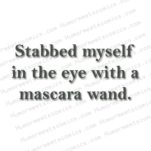 Stabbed-myself-in-the-eye-w