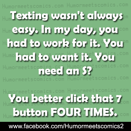 Texting wasn't always easy