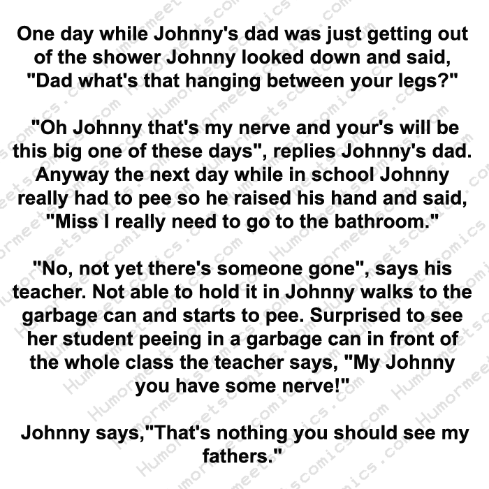 Little Johnny surely has got some nerve and will go places LOL