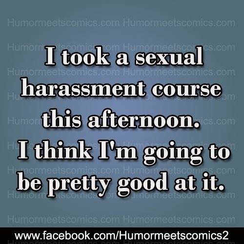 I-took-a-sexual-harassment-course-this-afternoon